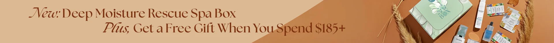 NEW Deep Moisture rescue spa box, plus get a free gift when you spend $185+