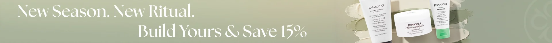 new season. new ritual. build yours & save 15%