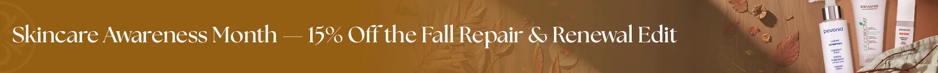 skincare awareness month, 15% off the fall repair & renewal edit