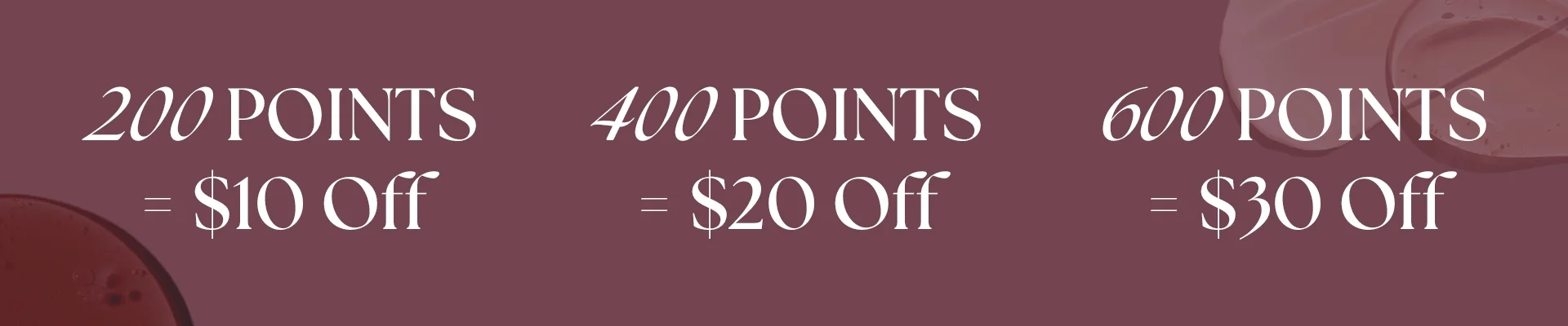 200 points = $10, 400 points = $20, 600 points - $30